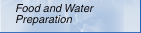 Food and Water Preparation